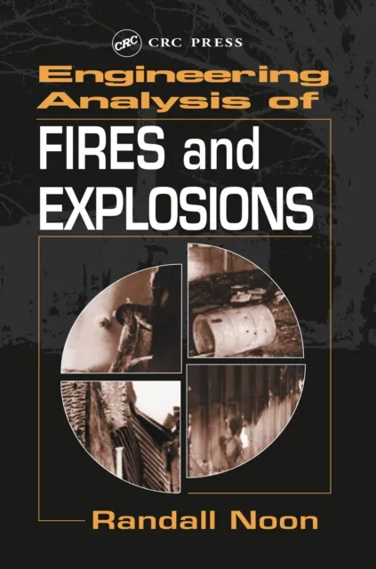 Engineering Analysis of Fires and Explosions