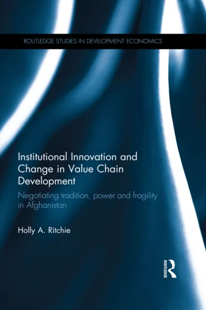 Institutional Innovation and Change in Value Chain Development