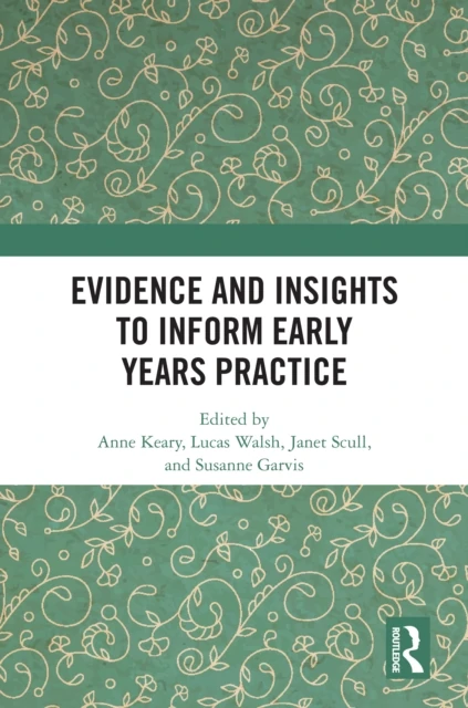 Evidence and Insights to Inform Early Years Practice