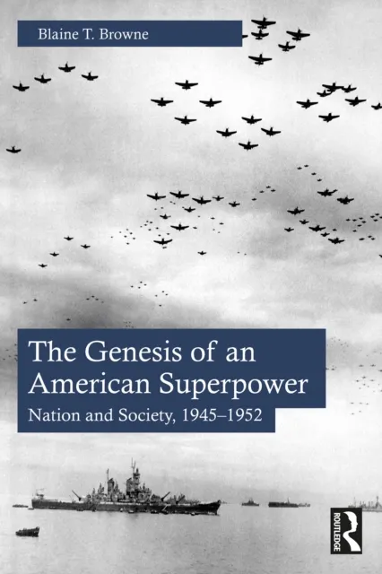 Genesis of an American Superpower