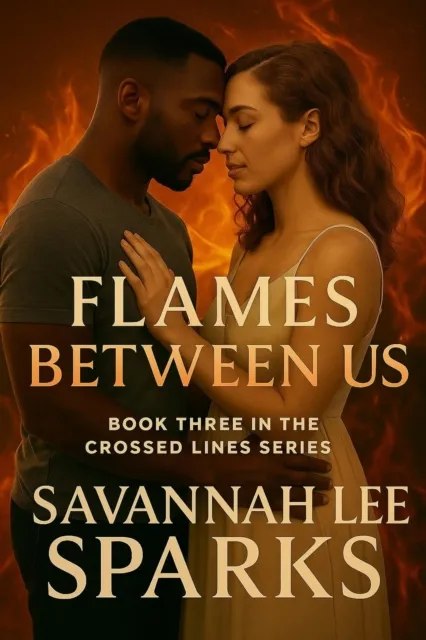 Flames Between Us