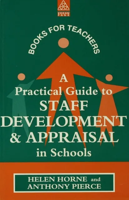 Practical Guide to Staff Development and Appraisal in Schools