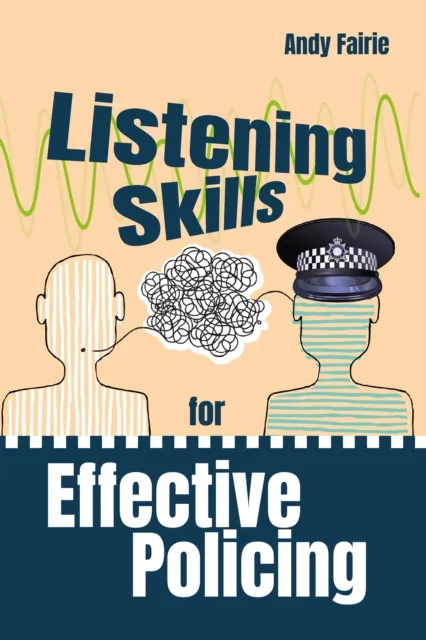 Listening Skills for Effective Policing