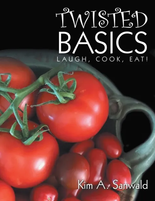 Twisted Basics: Laugh, Cook, Eat!