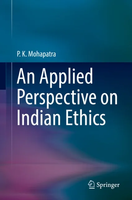 Applied Perspective on Indian Ethics