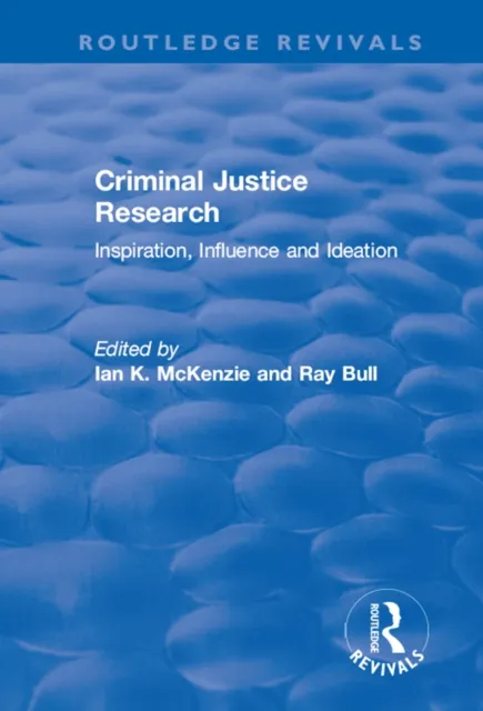 Criminal Justice Research: Inspiration Influence and Ideation