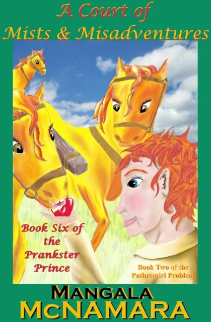 Court of Mists and Misadventures: Book 6 of the Prankster Prince