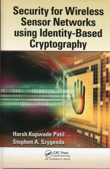 Security for Wireless Sensor Networks using Identity-Based Cryptography
