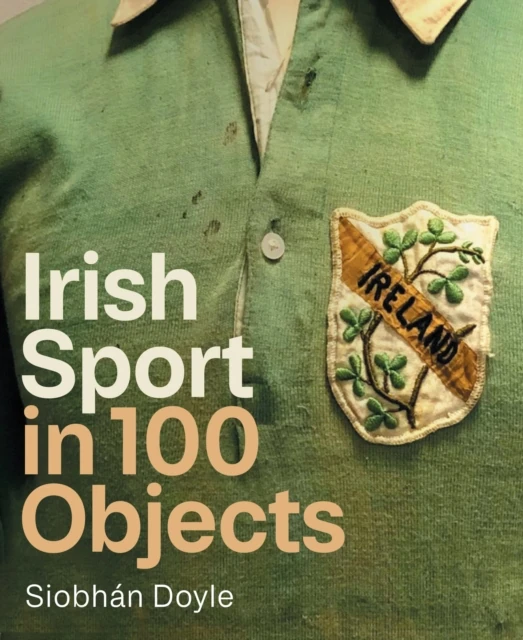 Irish Sport in 100 Objects