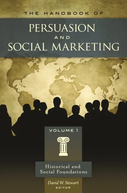 Handbook of Persuasion and Social Marketing