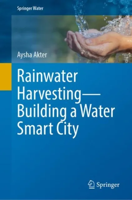 Rainwater Harvesting-Building a Water Smart City