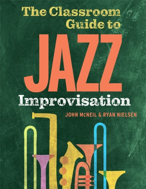 Classroom Guide to Jazz Improvisation