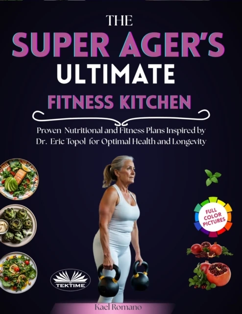 Super Ager's Ultimate Fitness Kitchen