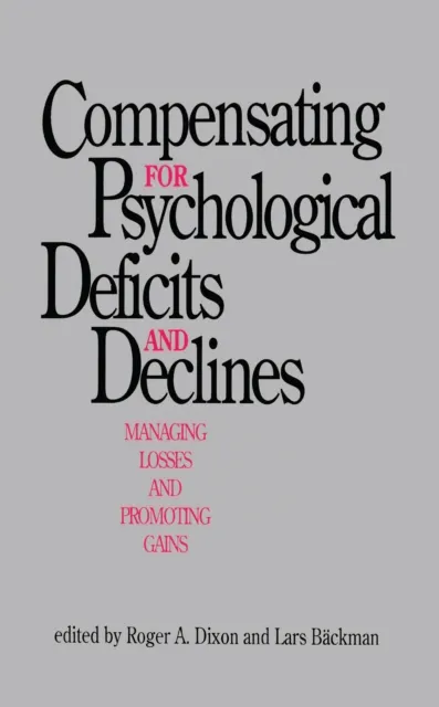 Compensating for Psychological Deficits and Declines