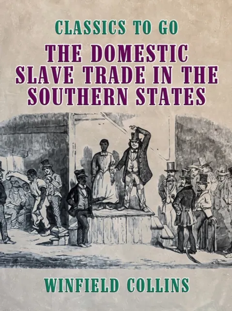 Domestic Slave Trade in the Southern States
