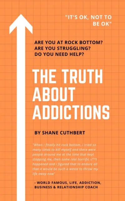Truth about Addictions