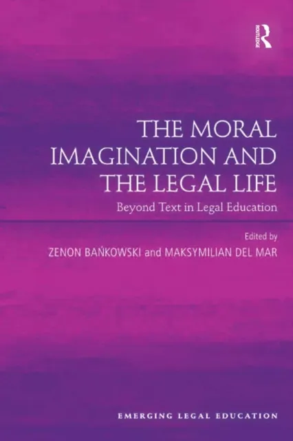Moral Imagination and the Legal Life