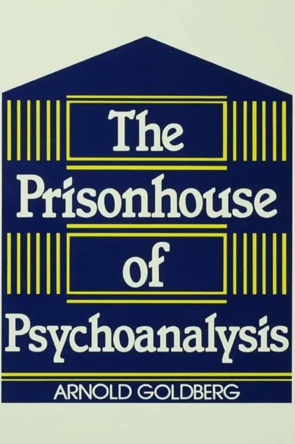 Prisonhouse of Psychoanalysis