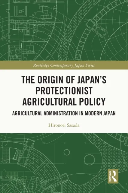 Origin of Japan's Protectionist Agricultural Policy