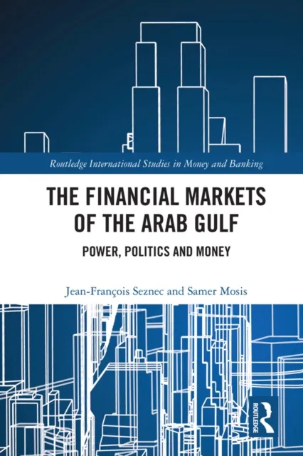 Financial Markets of the Arab Gulf