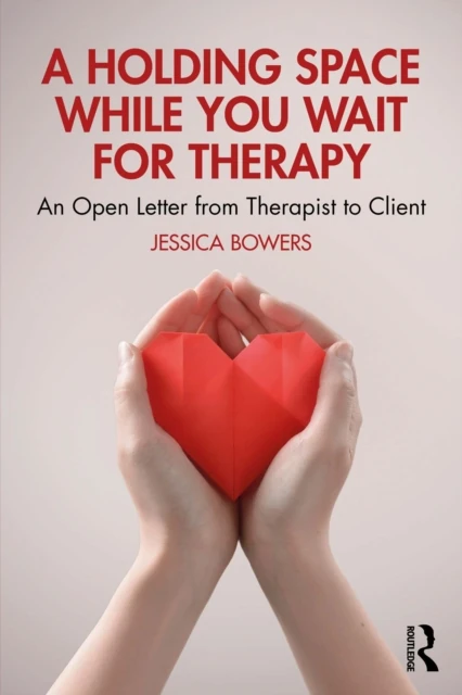 Holding Space While You Wait for Therapy