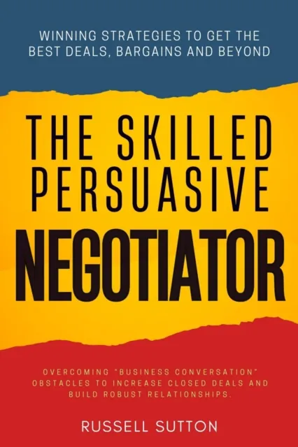 Skilled, Persuasive Negotiator::