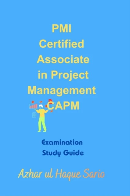 PMI Certified Associate in Project Management CAPM