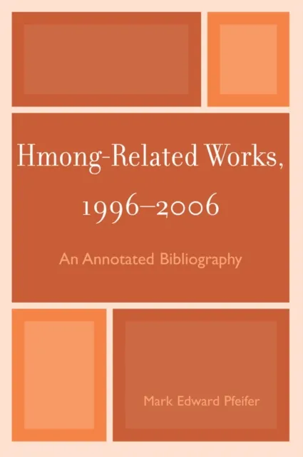Hmong-Related Works, 1996-2006