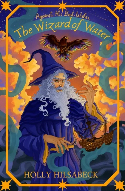 Against His Best Wishes, The Wizard of Water