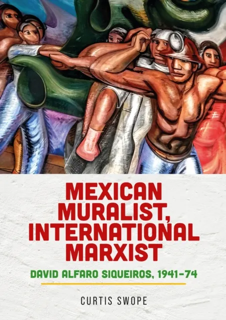 Mexican muralist, international Marxist