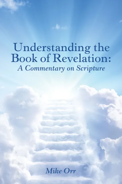 Understanding the Book of Revelation: