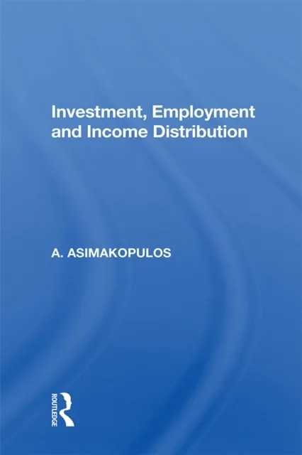 Investment, Employment And Income Distribution
