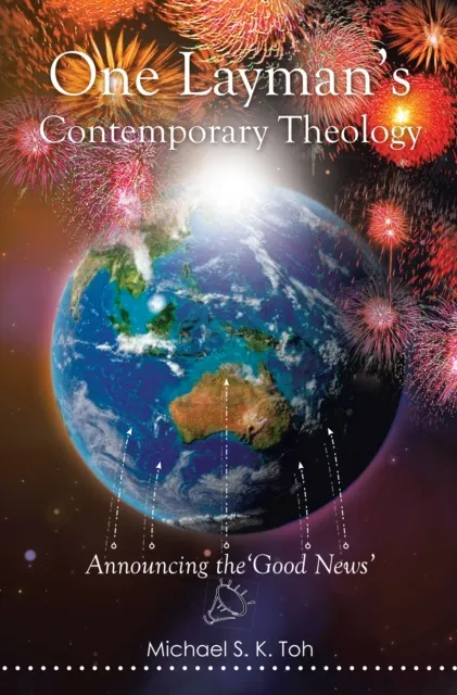 One Layman'S Contemporary Theology