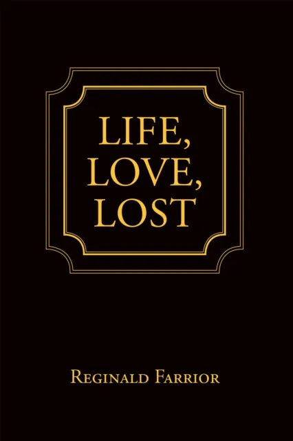 Life, Love, Lost