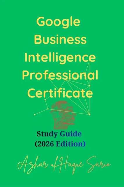 Google Business Intelligence Professional Certificate