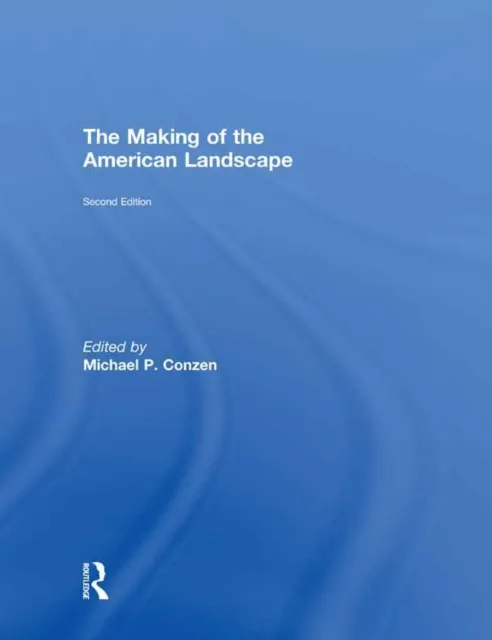 Making of the American Landscape