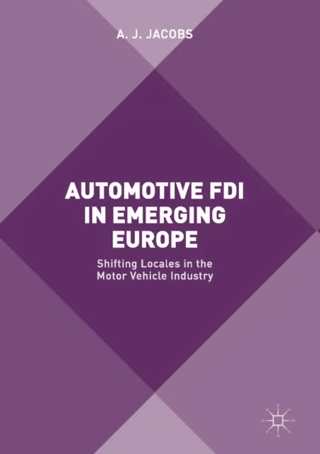 Automotive FDI in Emerging Europe