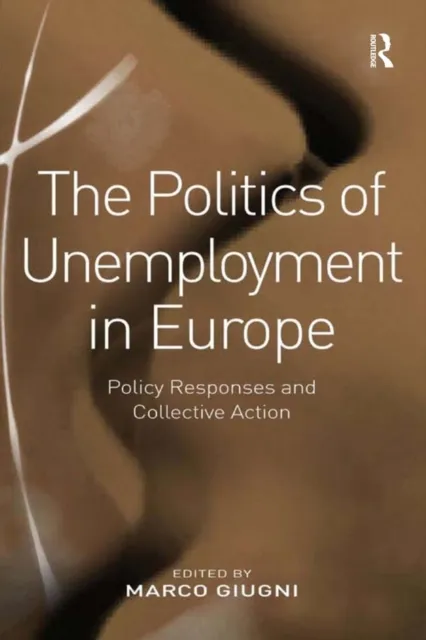 Politics of Unemployment in Europe