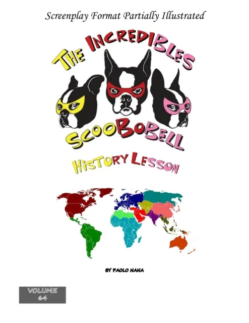 Incredibles Scoobobell History Lesson
