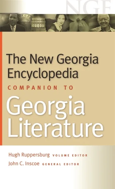 New Georgia Encyclopedia Companion to Georgia Literature