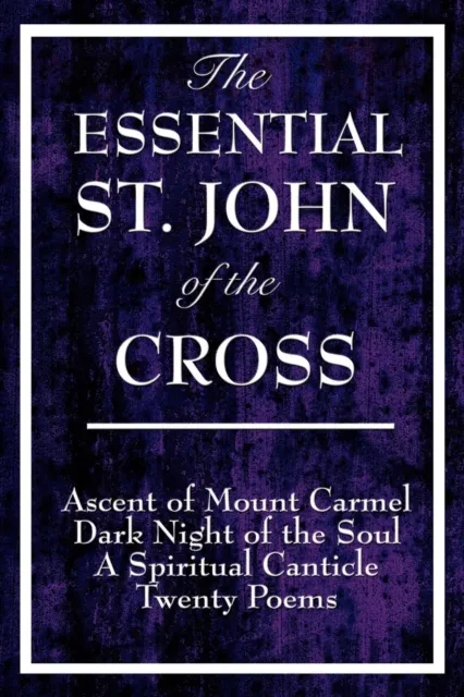 Essential St. John of the Cross