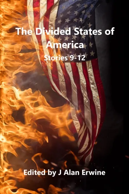 Divided States of America: Stories 9-12