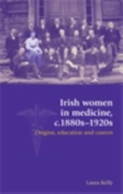 Irish women in medicine, c.1880s-1920s