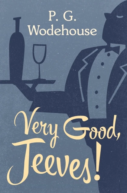 Very Good, Jeeves!