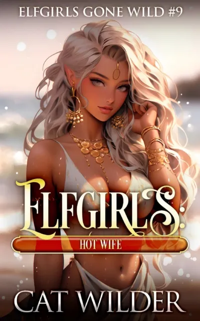 Elfgirls: Hot Wife