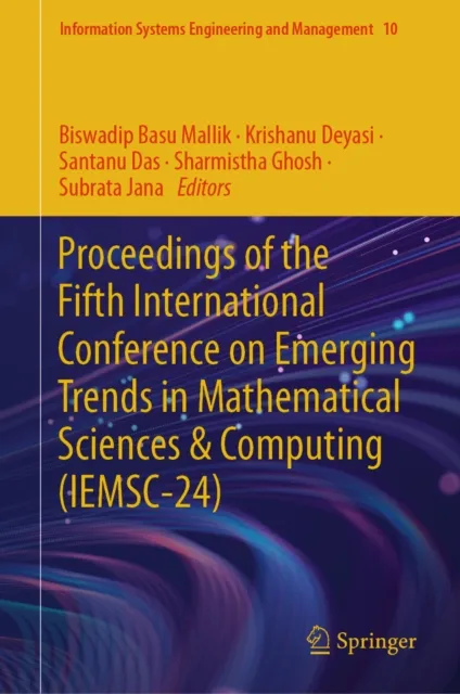 Proceedings of the Fifth International Conference on Emerging Trends in Mathematical Sciences & Computing (IEMSC-24)