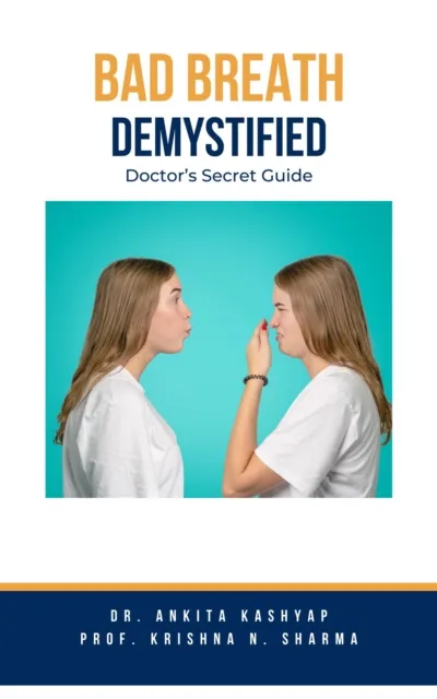 Bad Breath Demystified Doctors Secret Guide