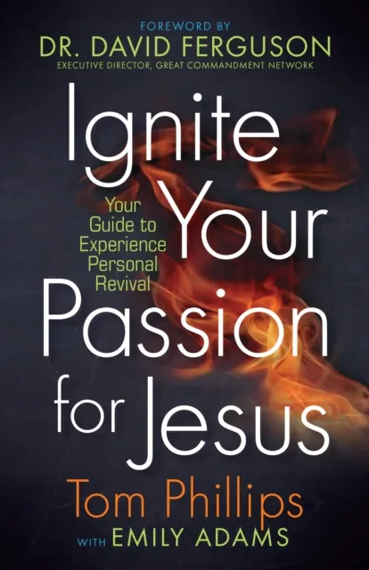 Ignite Your Passion for Jesus