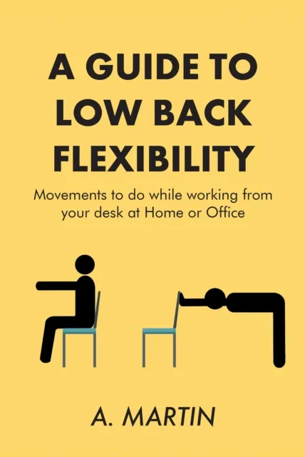 Guide to Low Back Flexability