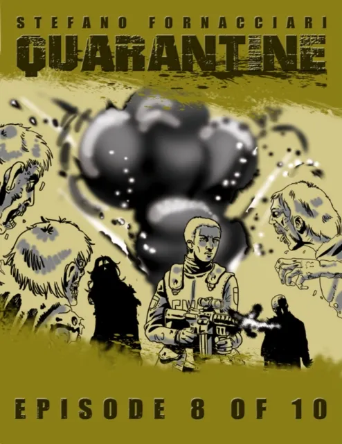 Quarantine: Episode 8 of 10